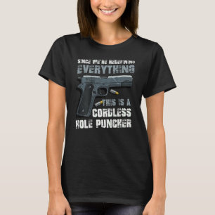 Camiseta Pistol Este Es Un Puncher De Agujero Sin Cordones