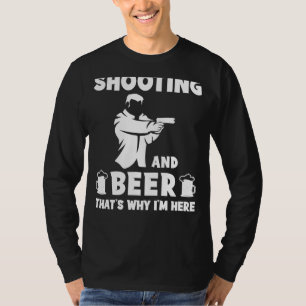 Camiseta Pistola y cerveza: Por eso estoy aquí un té gracio