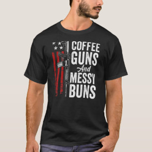 Camiseta Pistolas De Café Y Bromas De Buns Mujeres Ar15 Gun