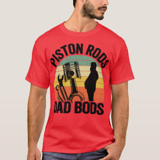 Camiseta Piston Rods Dad Bods Funny Mechanic