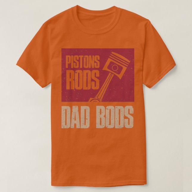 Camiseta Piston Rods y Dad Bods (Diseño del anverso)