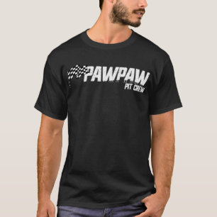 Camiseta Pit Crew Pawpaw Race Birday Family Carreras Pawpaw