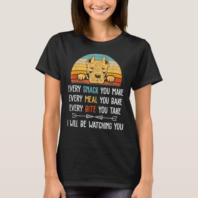 Camiseta Pitbull Cada Snack Que Haga Cada Comida Que Haga (Anverso)