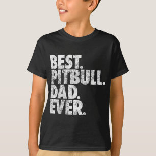 Camiseta Pitbull Dad - El mejor papá de Pitbull que jamás h