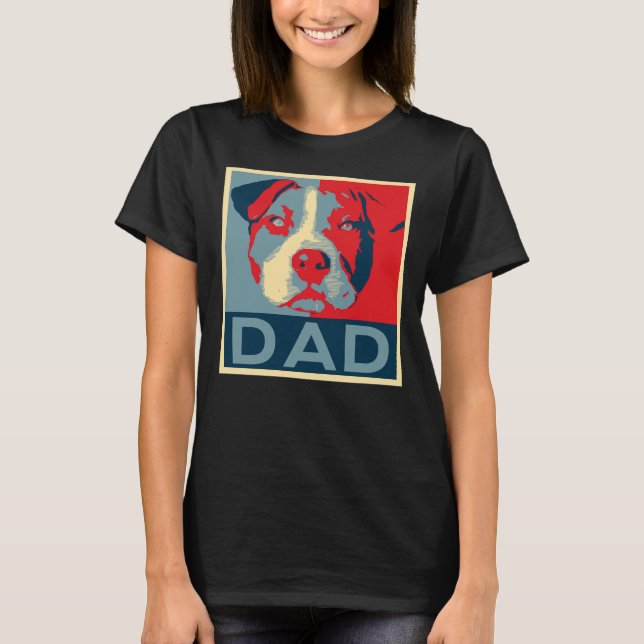 Camiseta Pitbull Dad Pittie Pit Bulldog Lover (Anverso)