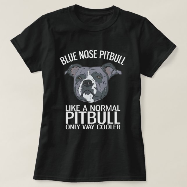 Camiseta Pitbull De Nariz Azul Como Un Pitbull Normal (Diseño del anverso)