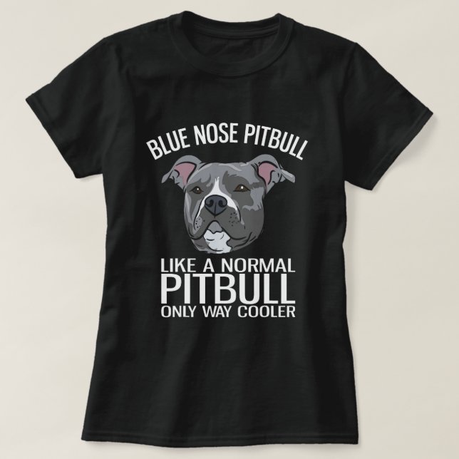 Camiseta Pitbull De Nariz Azul Como Un Pitbull Normal (Diseño del anverso)