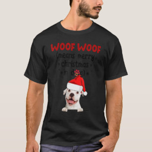 Camiseta Pitbull Divertido Guau Guau Significa Feliz Navida