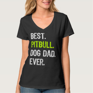 Camiseta Pitbull Dog Dad Fathers Day Funny Perros Amantes