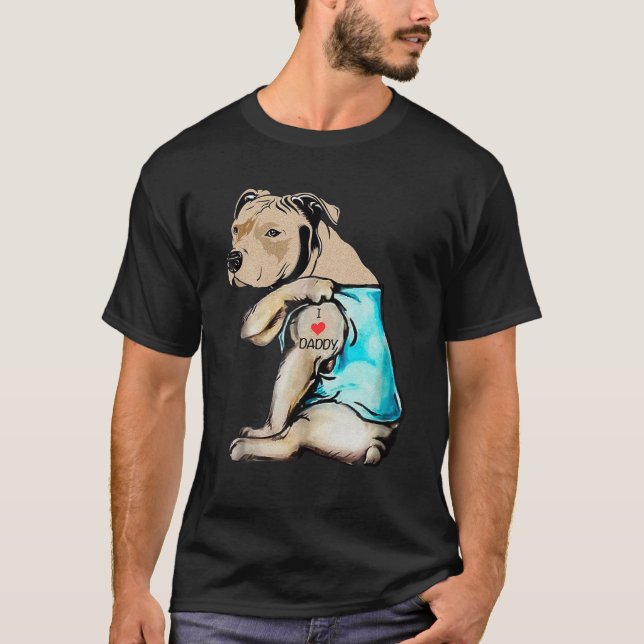 Camiseta Pitbull Dog I Love Daddy Tattoo Funny Daddy Pitbul (Anverso)