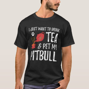 Camiseta Pitbull Dog Tea Drinker Pitbull Dog Mom