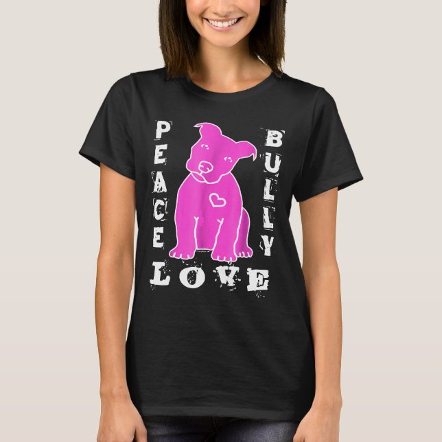 Camiseta Pitbull Love - Peace Love Bully Hot Pink (Anverso)