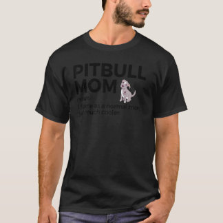Camiseta Pitbull Mom Definition Funny Pitbull Dog Lover Mot