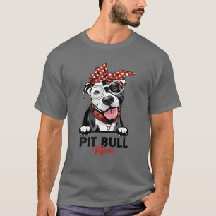 Camiseta Pitbull Mom Funny Dog Mama's Day Pitbull Lo