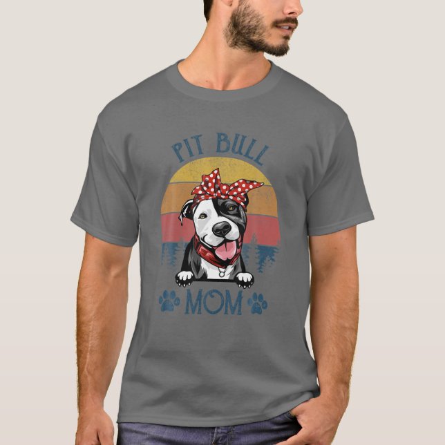 Camiseta Pitbull Mom Funny Dog Mom's Day Gifts Pitbu (Anverso)