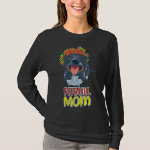Camiseta Pitbull Mom Pit Bull Flowe Dog Dueño