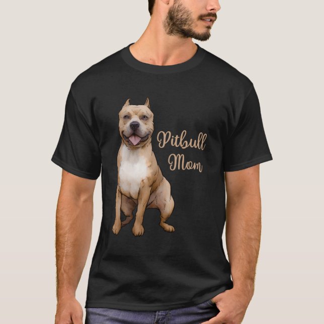 Camiseta Pitbull Mom Pittie Dog Bully Pit Bull Mama Gift Mo (Anverso)