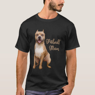 Camiseta Pitbull Mom Pittie Dog Bully Pit Bull Mama Gift Mo