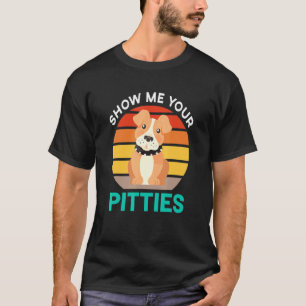 Camiseta Pitbull Muéstrame Tu Perro Estilo Retro De Pitties