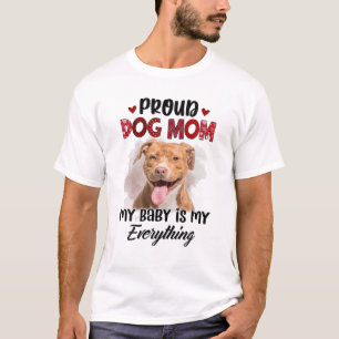 Camiseta Pitbull Orgullosa Mamá Perra Siempre Mi Bebé Es Mi