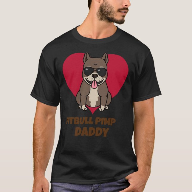 Camiseta Pitbull Pimp Daddy Funny (Anverso)