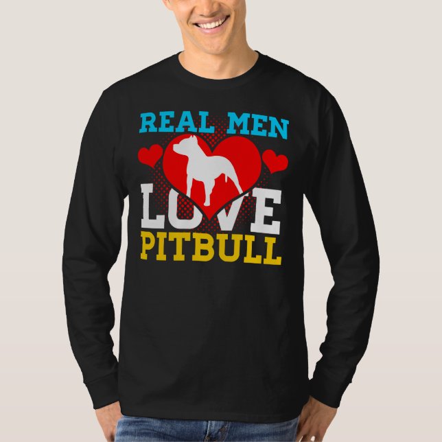 Camiseta Pitbull Real Men Love Pitbull (Anverso)