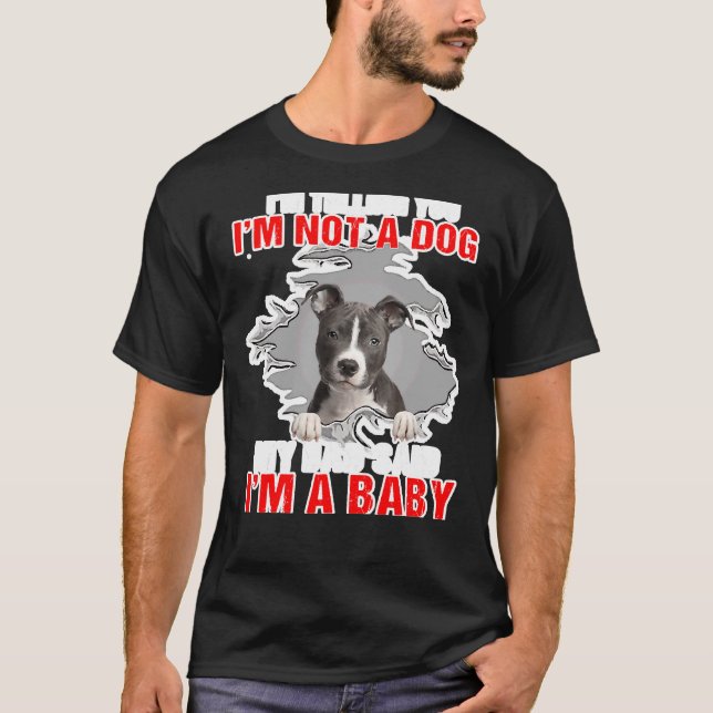 Camiseta Pitbull, Te Digo Que No Soy Un Perro (Anverso)