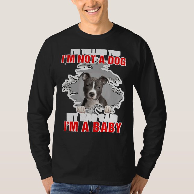 Camiseta Pitbull, Te Digo Que No Soy Un Perro (Anverso)