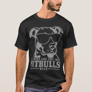 Camiseta Pitbull Todos Los Perros Son Guay Pitbulls Rule Fu