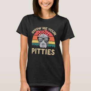 Camiseta Pitbull TShirt Muéstrame Tus Pitties Funny Pibble 