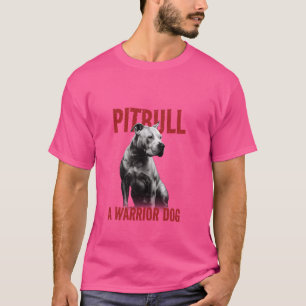 Camiseta ¡Pitbull Un Perro Guerrero! - Pitbull realista
