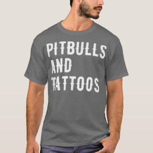 Camiseta Pitbulls Y Tattoos Propietario De Pitbull Perro Te