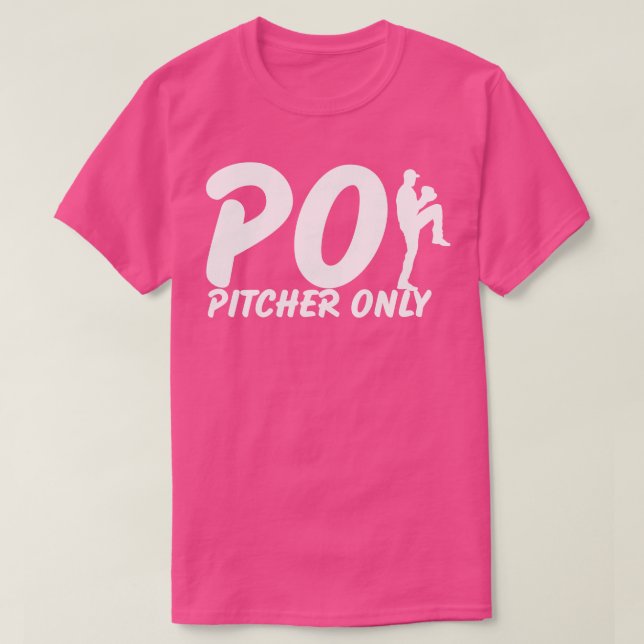 Camiseta Pitcher sólo PO Gracioso De Béisbol Dice Bas De Pi (Diseño del anverso)