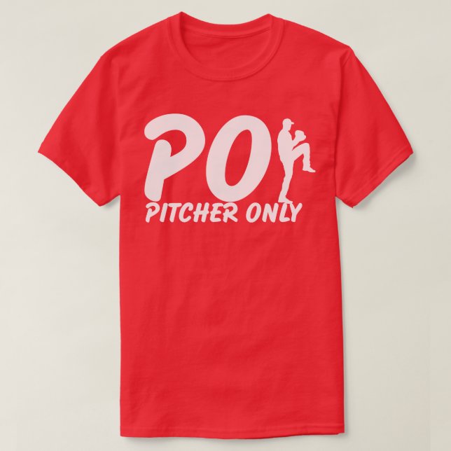 Camiseta Pitcher sólo PO Gracioso De Béisbol Dice Bas De Pi (Diseño del anverso)