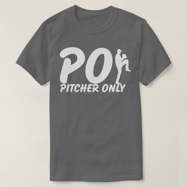 Camiseta Pitcher sólo PO Gracioso De Béisbol Dice Bas De Pi (Diseño del anverso)