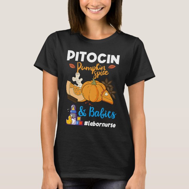Camiseta Pitocin Pumpkin Spice & Babies OB RN Delivery Labo (Anverso)