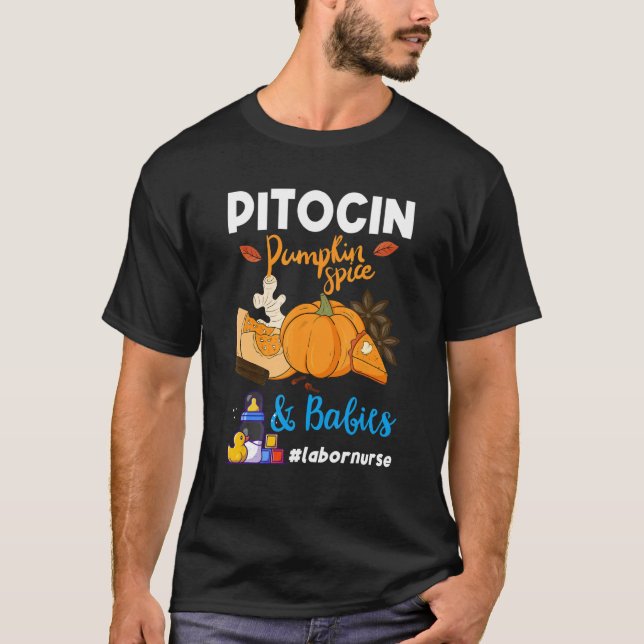 Camiseta Pitocin Pumpkin Spice & Babies OB RN Delivery Labo (Anverso)