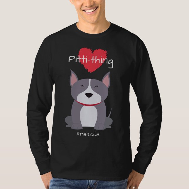 Camiseta Pitti Thing Love Pit Bull Mix Rescue Dog Lover Rel (Anverso)
