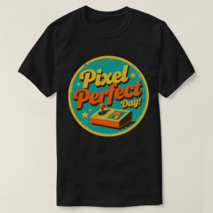 Camiseta Pixel Perfect Day Funny Retro Gaming Design