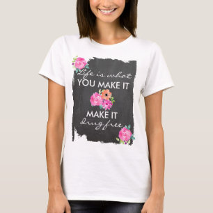 Camiseta Pizarra floral contra las drogas