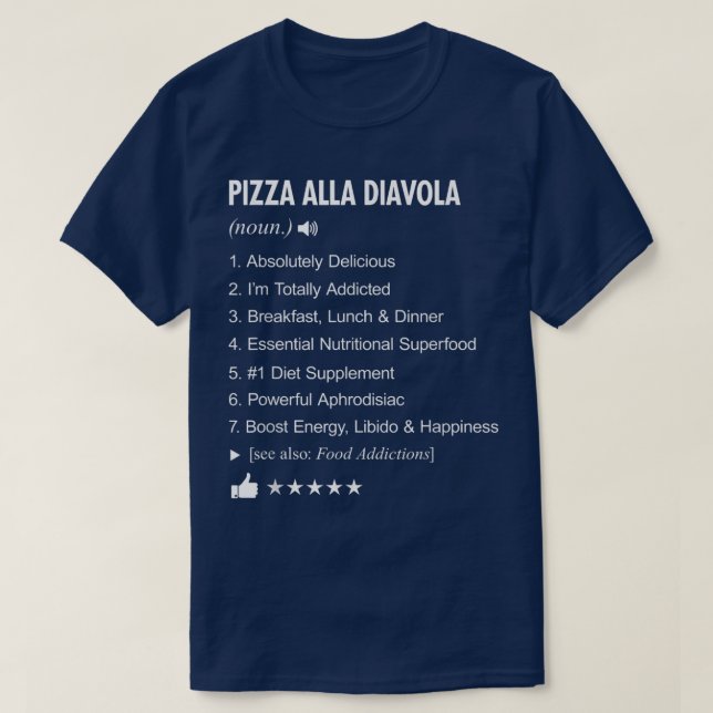 Camiseta Pizza Alla Diavola Definition Meaning Funny T-Shir (Diseño del anverso)