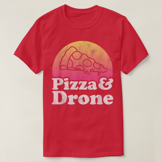Camiseta Pizza and Drone or Drones  (Diseño del anverso)
