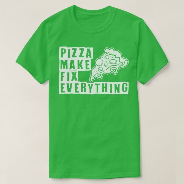 Camiseta Pizza arregla todo (Diseño del anverso)
