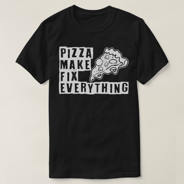 Camiseta Pizza arregla todo (Diseño del anverso)