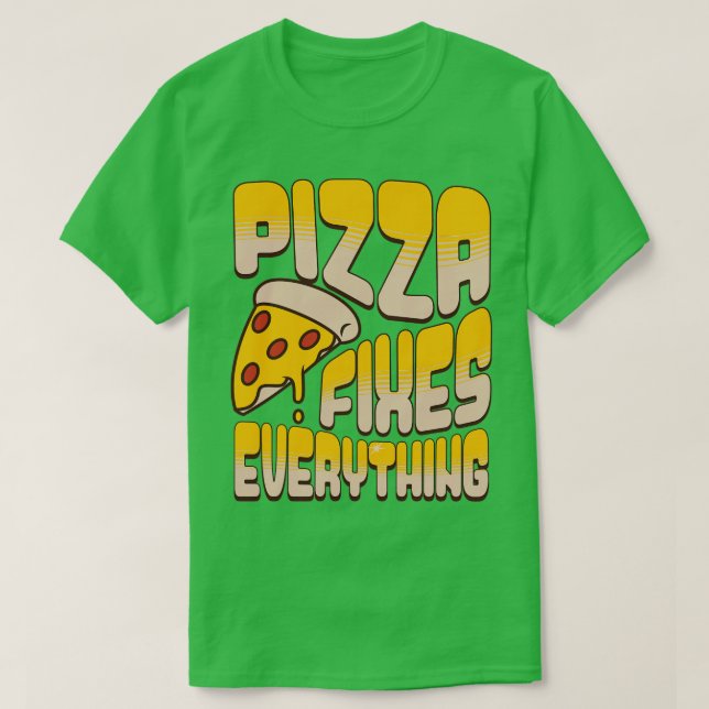 Camiseta Pizza arregla todo (Diseño del anverso)