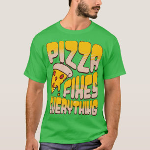 Camiseta Pizza arregla todo