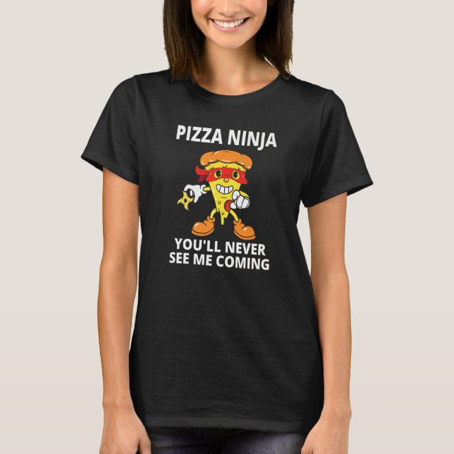 Camiseta Pizza Boys Pizza Ninja Nunca me verás venir (Anverso)