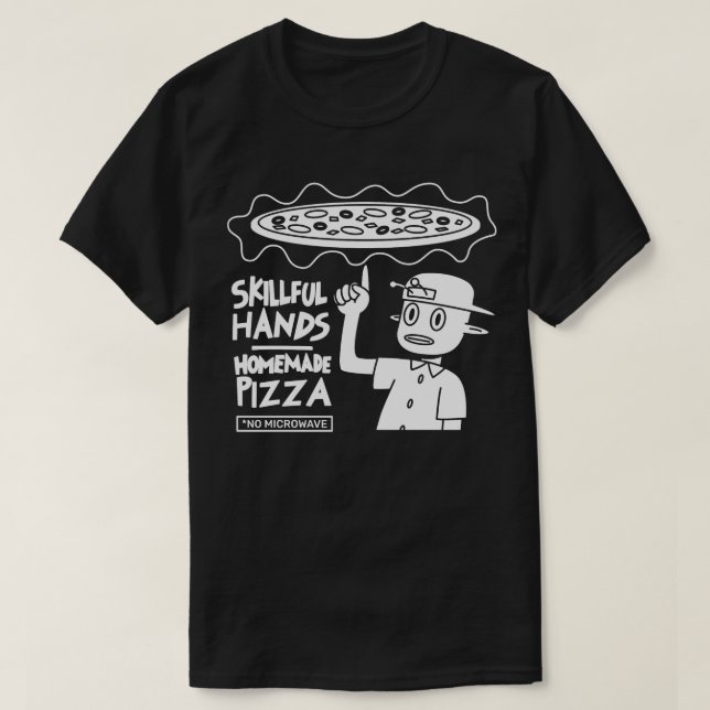 Camiseta Pizza casera con manos hábiles (Diseño del anverso)