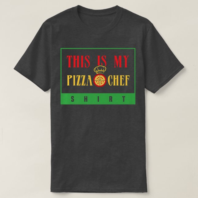 Camiseta Pizza Chef Ironic Pizza Maker Hobby Chef (Diseño del anverso)