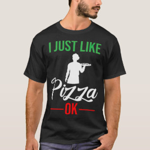 Camiseta Pizza Chef Pizzeria Cook Funny Quote Gift postre
